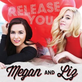 Megan & Liz Release You