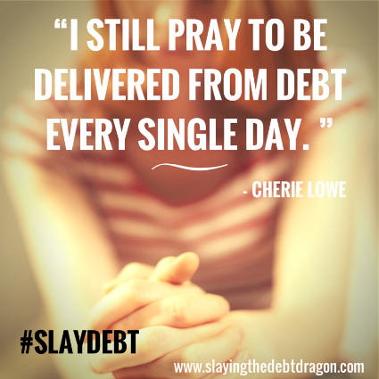 Slaying the Debt Dragon by Cherie Lowe